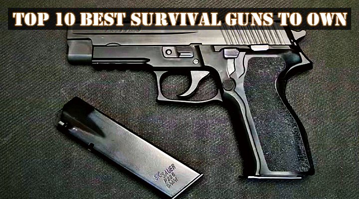 top 10 best guns to own